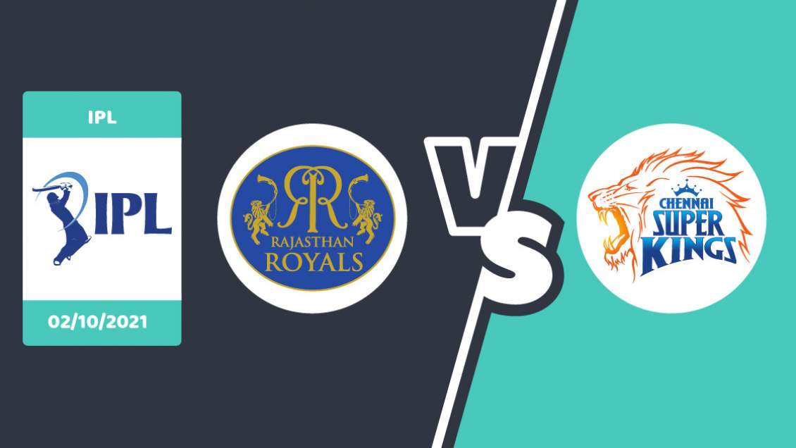 RR vs CSK Match Prediction – IPL 2021 – Match 47