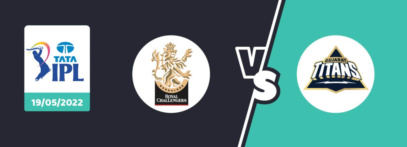 RCB vs GT Betting Prediction – IPL 2022 – Match 67